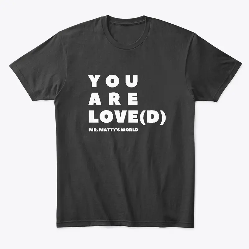 You Are Love(d) - Bold Font